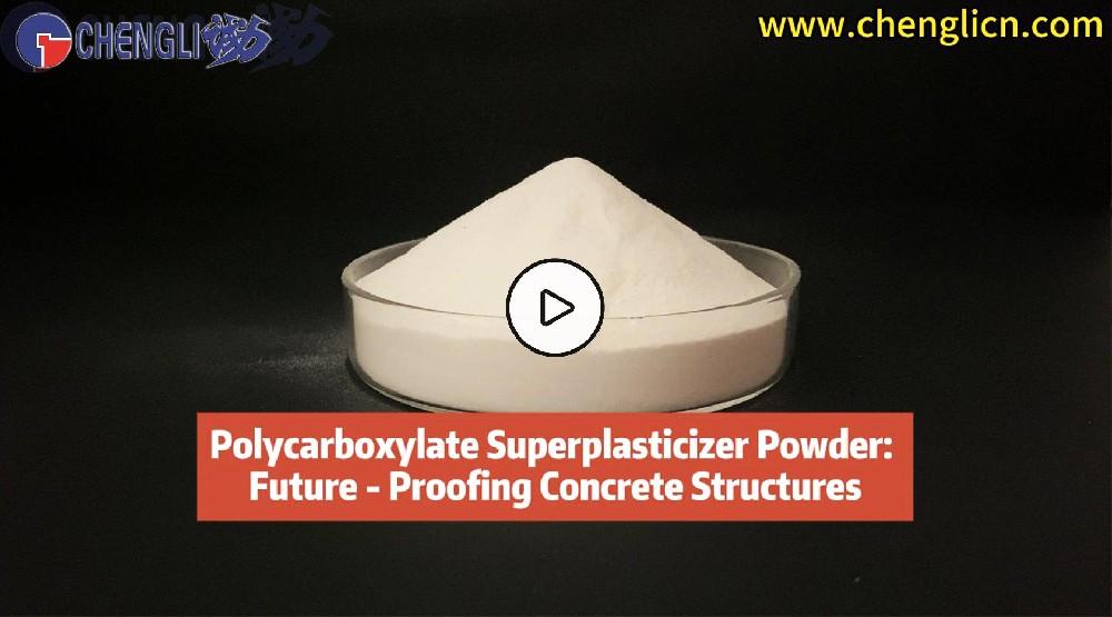 Polycarboxylate Superplasticizer Powder: Future - Proofing Concrete Structures