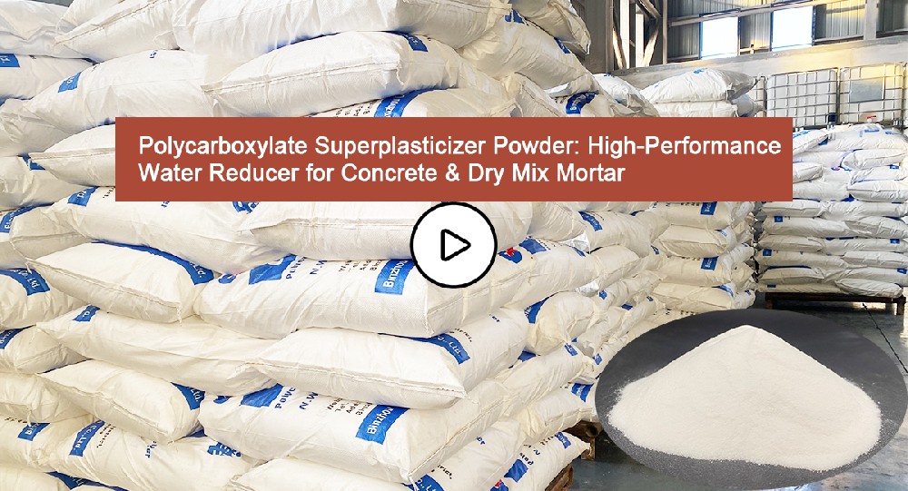 Polycarboxylate Superplasticizer Powder: High-Performance Water Reducer for Concrete & Dry Mix Mortar